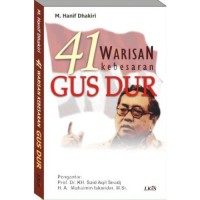 41 Warisan Kebesaran Gus Dur