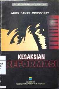 Arus Bawah Menggugat: Kesaksian Reformasi