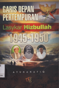 Garis Depan Pertempuran: Lasykar Hizbullah 1945-1950