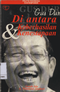 Gus Dur: di Antara Keberhasilan & Kenestapaan