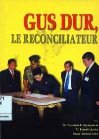 Gus Dur, Le Reconciliateur